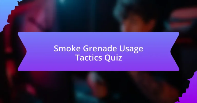 Smoke Grenade Usage Tactics Quiz