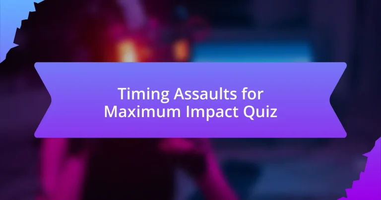Timing Assaults for Maximum Impact Quiz