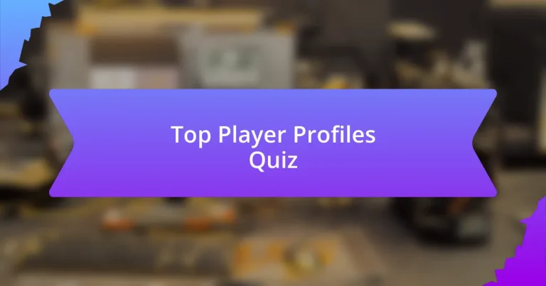 Top Player Profiles Quiz