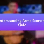 Understanding Arms Economy Quiz