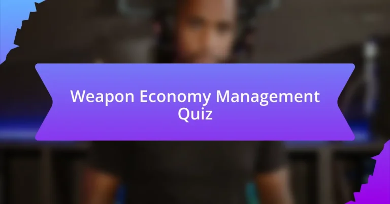Weapon Economy Management Quiz