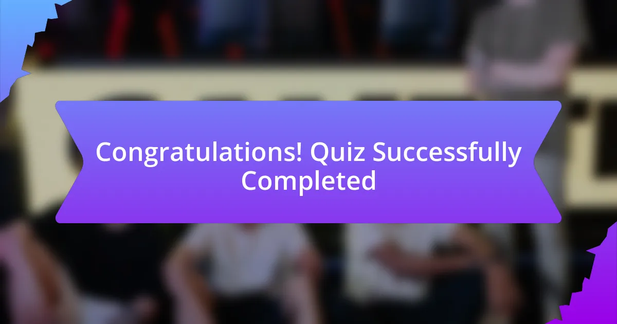 Congratulations! Quiz Successfully Completed