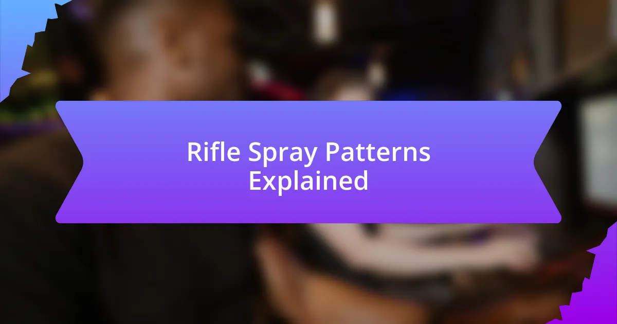 Rifle Spray Patterns Explained