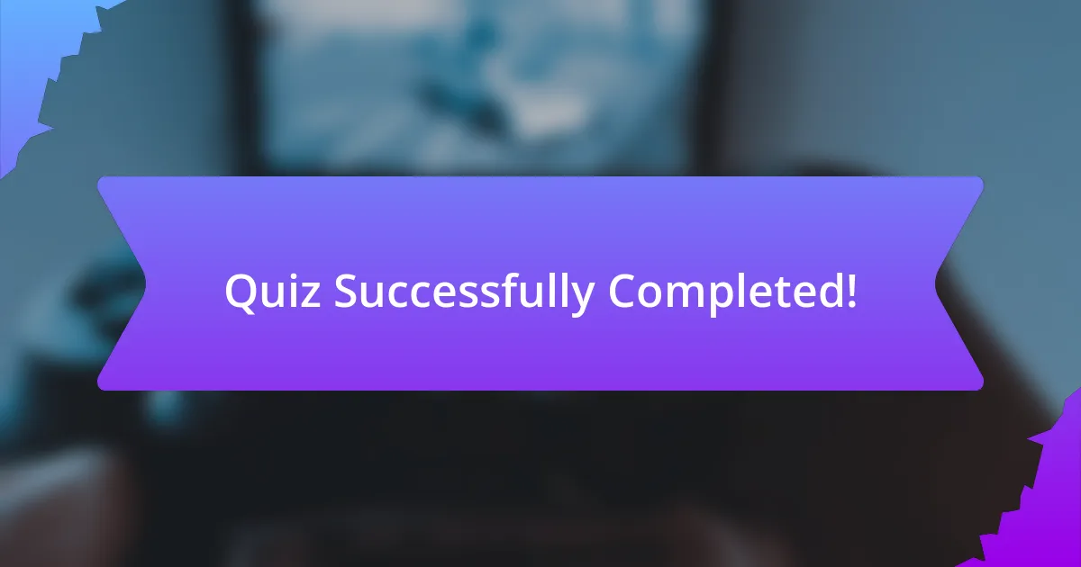 Quiz Successfully Completed!