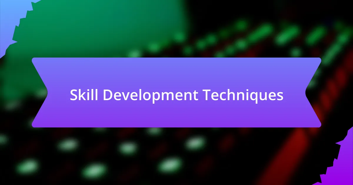 Skill Development Techniques