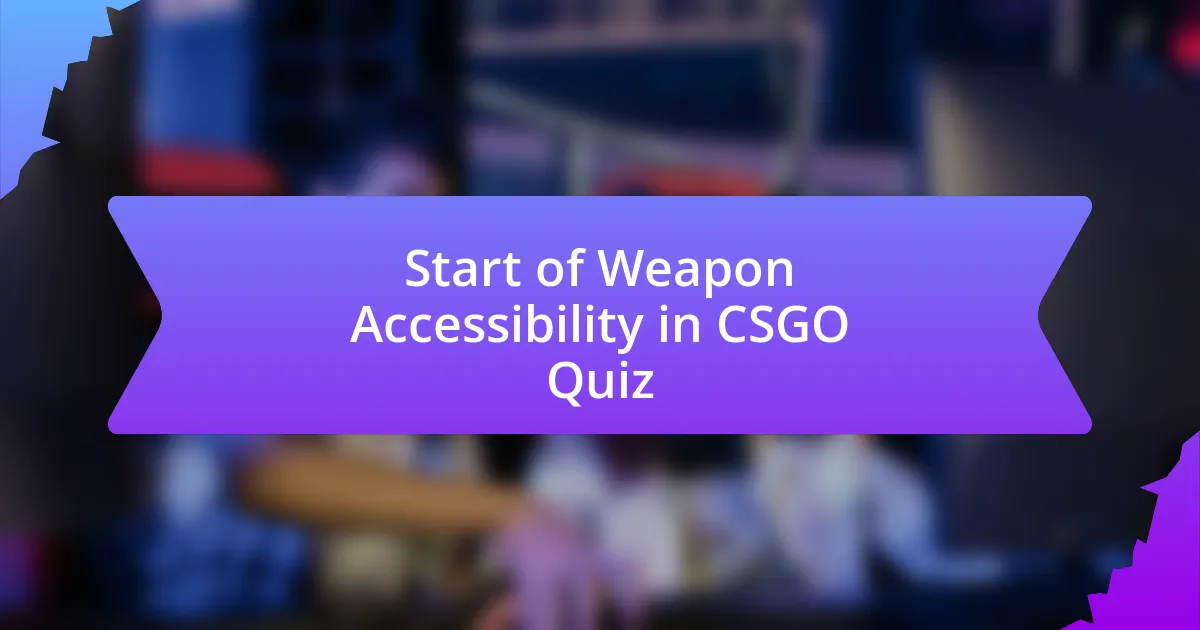Start of Weapon Accessibility in CSGO Quiz